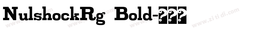 NulshockRg  Bold字体转换